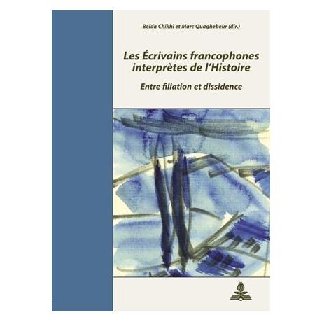Peter Lang Les Écrivains francophones interprètes de l'Histoire (Französisch, Beïda Chikhi, Marc Quaghebeur) (56023151)