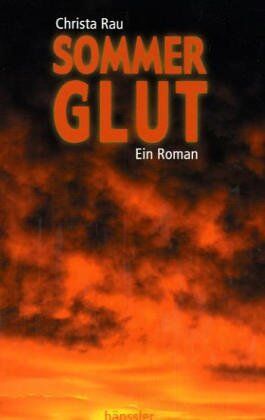Christa Rau - Sommerglut - Preis vom 09.10.2026 07:28:09 h