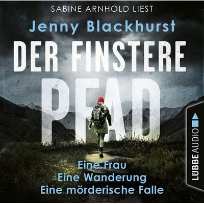 Der finstere Pfad - Eine Frau. Eine Wanderung. Eine mörderische Falle... - Jenny Blackhurst, Audio, 9783754001875