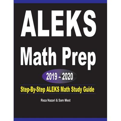 ALEKS Math Prep 2019 - 2020, Taschenbuch von Reza Nazari,Sam Mest, Effortless Math Education, 978-1-64612-076-5