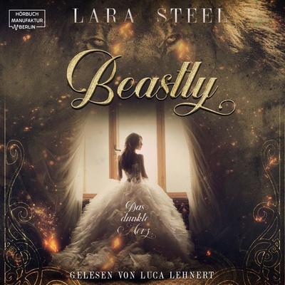 Beastly - Lara Steel, Audio, 4066004715445