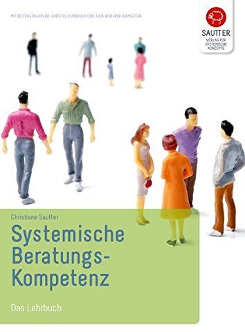 Christiane Sautter - Systemische Beratungskompetenz: Das Lehrbuch - Preis vom 06.10.2026 07:26:00 h