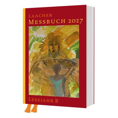 Laacher Messbuch LJ B 2027, Taschenbuch von , Katholisches Bibelwerk, 978-3-460-20278-8