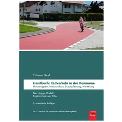 Handbuch: Radverkehr in der Kommune, Sachbücher von Thiemo Graf