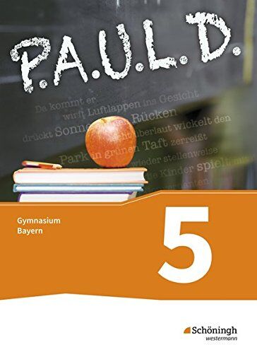 Johannes Diekhans und Michael Fuchs - P.A.U.L. D. - Persönliches Arbeits- und Lesebuch Deutsch. Für Gymnasien in Bayern: Schülerbuch 5 - Preis vom 30.09.2026 22:30:23 h
