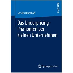 Das Underpricing-Phänomen bei kleinen Unternehmen, Fachbücher von Sandra Bramhoff