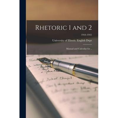 Rhetoric 1 and 2, Taschenbuch von , Creative Media Partners, LLC, 978-1-01-456130-5