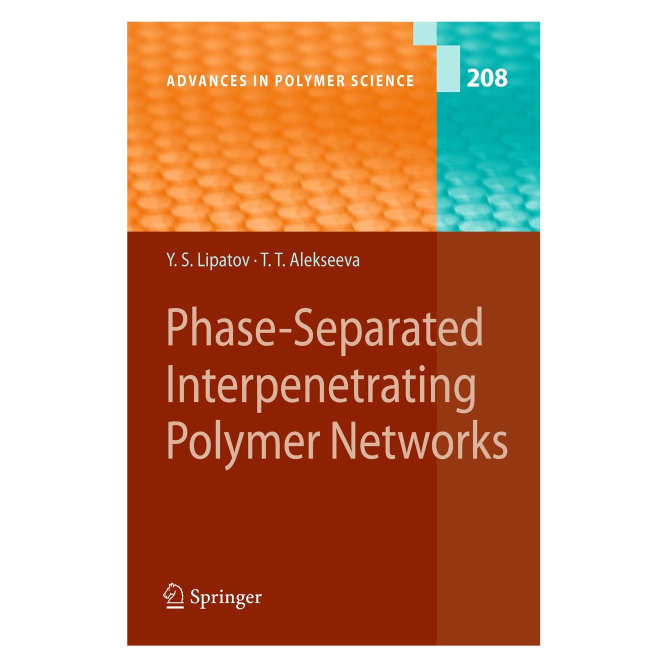 Springer Phase-Separated Interpenetrating Polymer Networks (Englisch, Hardcover, Tatiana Alekseeva, Yuri S. Lipatov) (9783540730712)