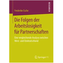 Die Folgen der Arbeitslosigkeit für Partnerschaften, Fachbücher von Frederike Esche