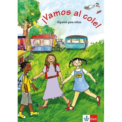 ¡Vamos al cole!, Geheftet von , Klett Sprachen GmbH, 978-3-12-514216-9