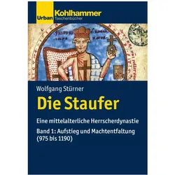 Die Staufer, Fachbücher von Wolfgang Stürner