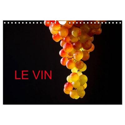 LE VIN (Calendrier mural 2026 DIN A4 vertical), CALVENDO calendrier mensuel