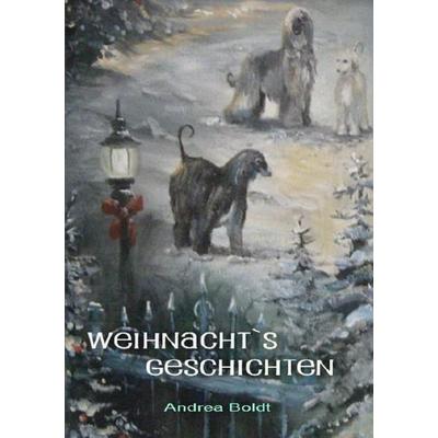 Weihnachts Geschichten, Taschenbuch von Andrea Boldt, Epubli, 978-3-7418-7378-2