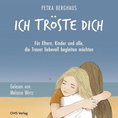 Ich tröste dich - Petra Berghaus, Audio, 9783910552234