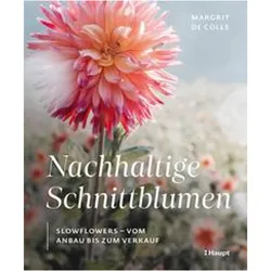 Nachhaltige Schnittblumen, Fachbücher von Margrit De Colle