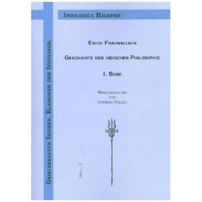 Geschichte der indischen Philosophie / Geschichte der indischen Philosophie - I. Band, Taschenbuch von Erich Frauwallner, Shaker, 978-3-8322-1076-2