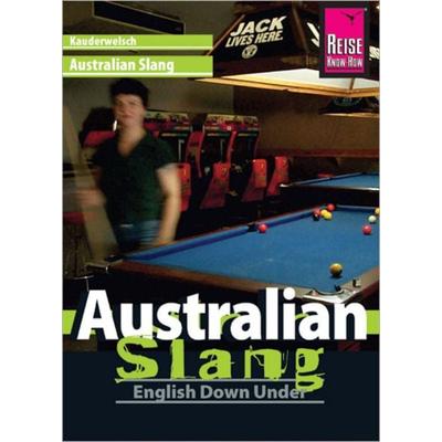 Reise Know-How Sprachführer Australian Slang - English Down Under, Taschenbuch von Elfi H. M. Gilissen, Reise Know-How Verlag Peter Rump GmbH