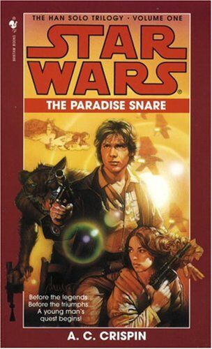 Crispin, A. C. - The Paradise Snare: Star Wars (The Han Solo Trilogy): The Paradise Snare Book 1 - Preis vom 16.10.2026 11:41:07 h