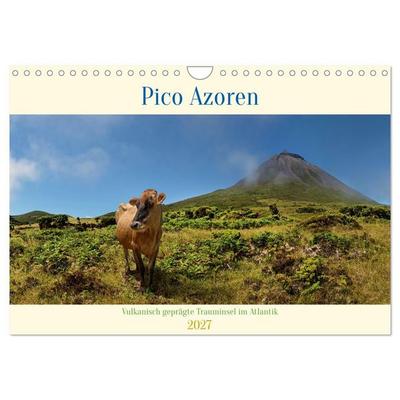Pico Azoren - Vulkanisch geprägte Trauminsel im Atlantik (Wandkalender 2027 DIN A4 quer), CALVENDO Monatskalender