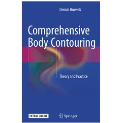 Comprehensive Body Contouring, Ratgeber von Dennis Hurwitz