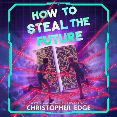 How to Steal the Future - Christopher Edge, Audio, 9781035071845