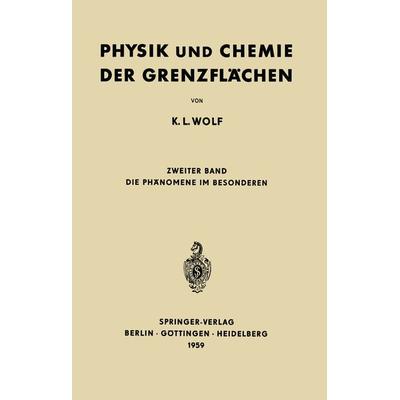 Physik und Chemie der Grenzflächen, Taschenbuch von K. L. Wolf, Springer Berlin, 978-3-642-49422-2