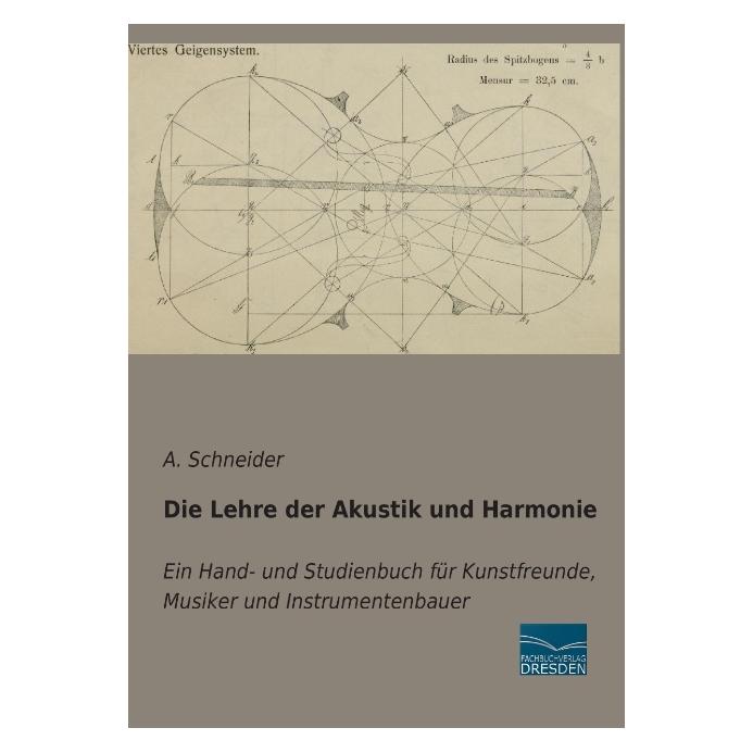 Fachbuchverlag Die Lehre der Akustik und Harmonie (Deutsch, Softcover, A Schneider) (55587658)