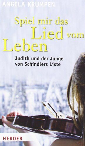 Angela Krumpen - Spiel mir das Lied vom Leben: Judith und der Junge von Schindlers Liste - Preis vom 09.10.2026 07:28:09 h