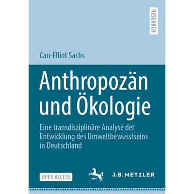 Anthropozän und Ökologie, Taschenbuch von Can-Elliot Sachs, Springer Berlin, 978-3-662-73171-0