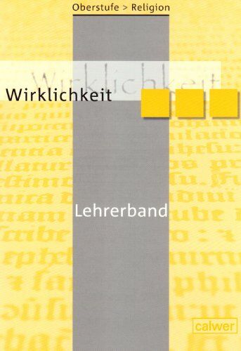 Dieterich, Veit J - Oberstufe Religion 1. Wirklichkeit: Lehrermaterialien - Preis vom 09.10.2026 07:28:09 h