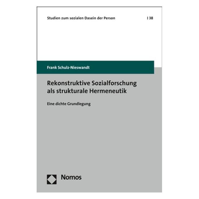 Nomos Rekonstruktive Sozialforschung als strukturale Hermeneutik (Deutsch, Softcover, Frank Schulz-Nieswandt) (56176832)