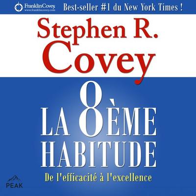 La 8e Habitude - Stephen R. Covey, Audio, 9798894896816
