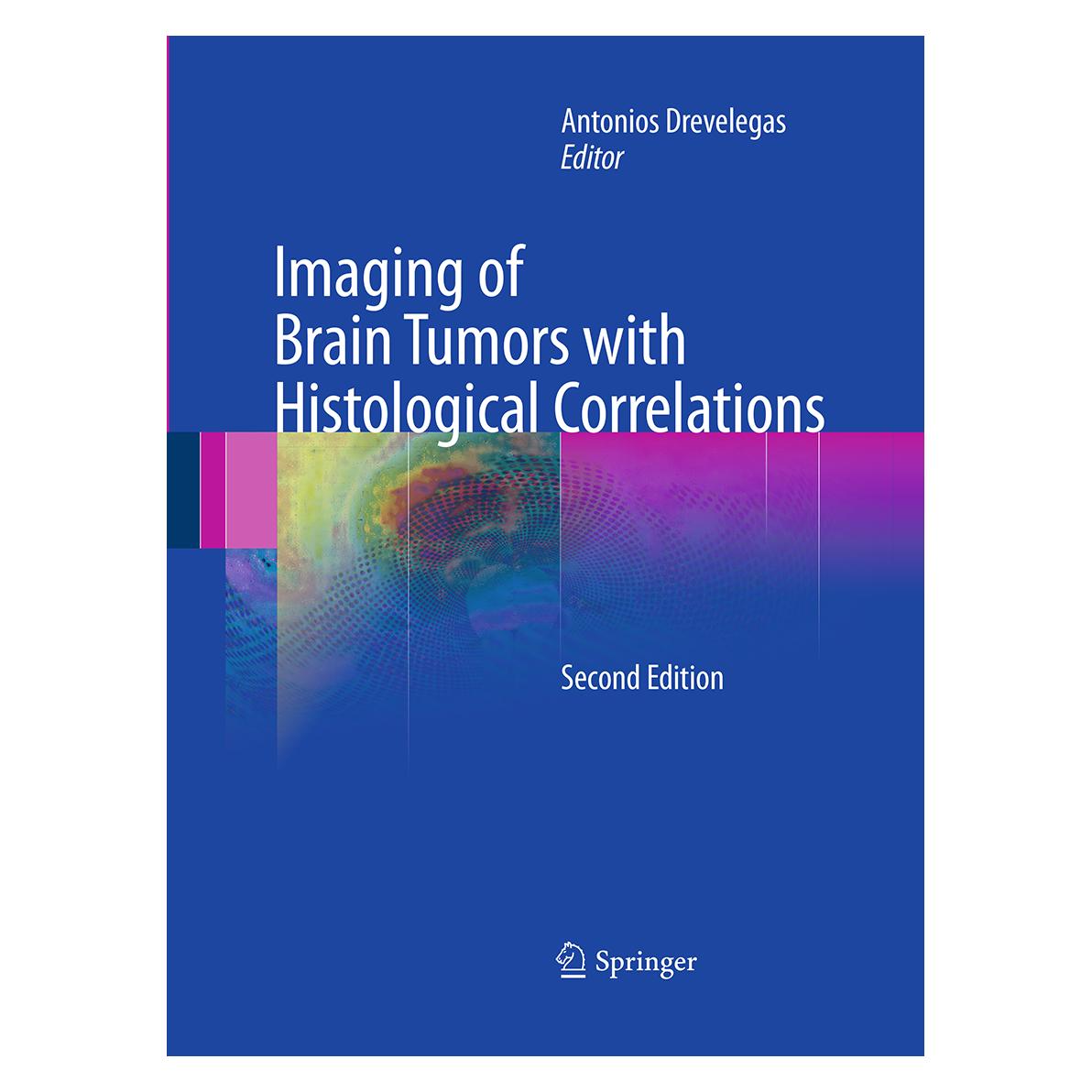 Springer Imaging of Brain Tumors with Histological Correlations (Englisch, Softcover, Antonios Drevelegas) (55947275)