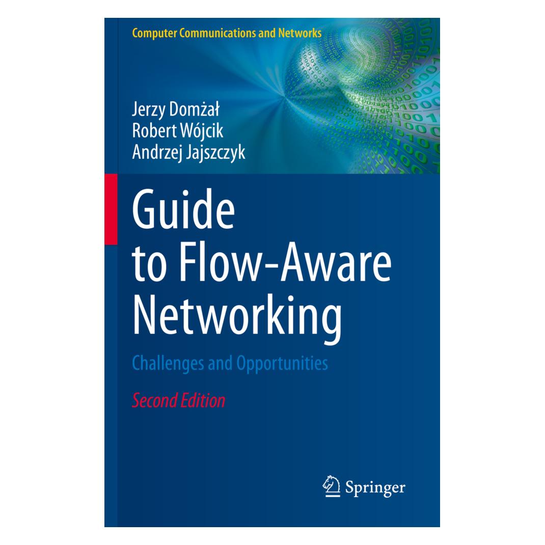 Springer Guide to Flow-Aware Networking (Englisch, Softcover, Andrzej Jajszczyk, Jerzy Domżał, Robert Wójcik) (56216237)