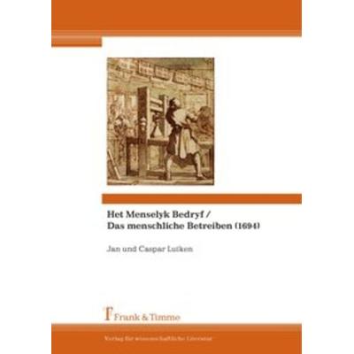 Het Menselyk Bedryf / Das menschliche Betreiben (1694), Gebundene Ausgabe von Jan Luiken,Caspar Luiken, Frank & Timme, 978-3-7329-0391-7