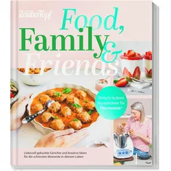 mein ZauberTopf at home: Food, Family and Friends, Ratgeber von Redaktion mein ZauberTopf