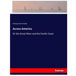 Across America, Ratgeber von Rusling James Fowler