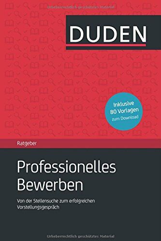 Judith Engst - Duden Ratgeber - Professionelles Bewerben: Von der Stellensuche bis zum erfolgreichen Vorstellungsgespräch - Preis vom 18.10.2026 15:28:09 h