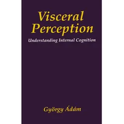 Visceral Perception, Fachbücher von Gyorgy Ádám