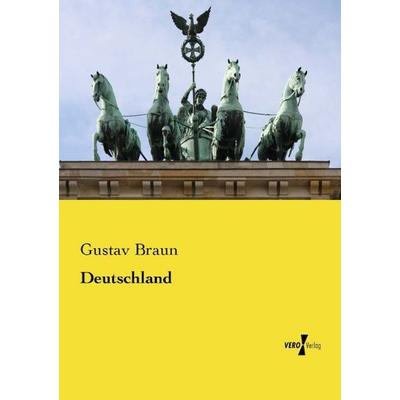 Deutschland, Taschenbuch von Gustav Braun, Vero Verlag, 978-3-7372-2515-1