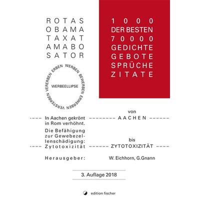 1.000 der besten 70.000 Gedichte, Gebote, Sprüche, Zitate von Aachen bis Zytotoxizität, Taschenbuch von , Edition fischer, 978-3-86455-822-1