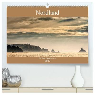 Nordland – Die Weite Skandinaviens (hochwertiger Premium Wandkalender 2027 DIN A2 quer), Kunstdruck in Hochglanz