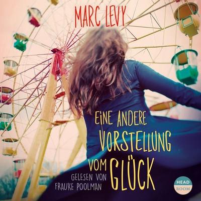 Eine andere Vorstellung von Glück - Marc Levy, Audio, 9783961024025