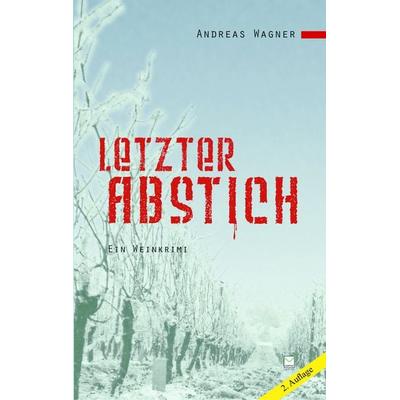Letzter Abstich / Paul Kendzierski Bd. 4, Paperback von Andreas Wagner, TZ-Verlag & Print GmbH