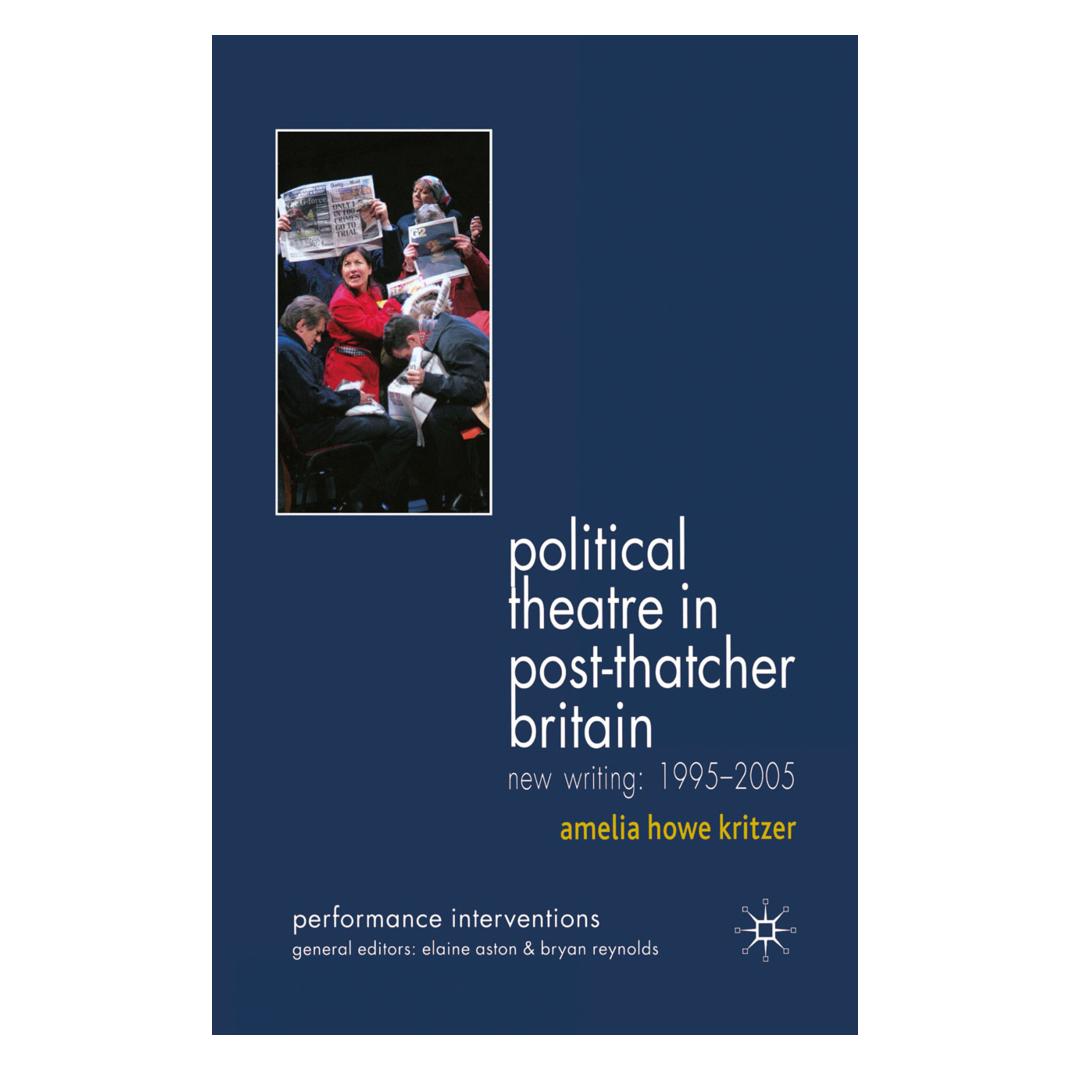 Springer Political Theatre in Post-Thatcher Britain (Englisch, Softcover, A. Kritzer) (55823705)