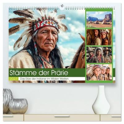 Stämme der Prärie (hochwertiger Premium Wandkalender 2027 DIN A2 quer), Kunstdruck in Hochglanz