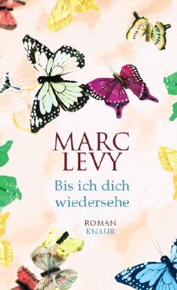 Marc Levy - Bis ich dich wiedersehe - Preis vom 12.10.2026 11:37:12 h