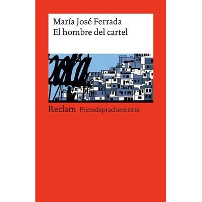 El hombre del cartel, Taschenbuch von María José Ferrada, Reclam, Philipp, 978-3-15-014530-2