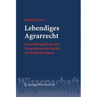 Lebendiges Agrarrecht, Taschenbuch von Roland Norer, Verlag Österreich, 978-3-7046-5855-5