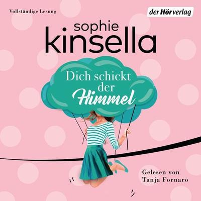 Dich schickt der Himmel - Sophie Kinsella, Audio, 9783844529623